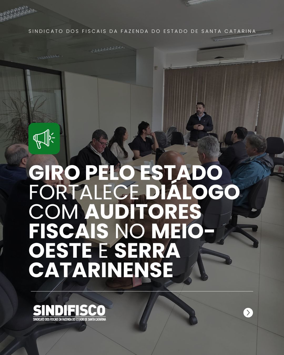 Giro pelo Estado fortalece diálogo com Auditores Fiscais no Meio-Oeste e Serra catarinense 1 WhatsApp Image 2026 07 02 at 15.55.00